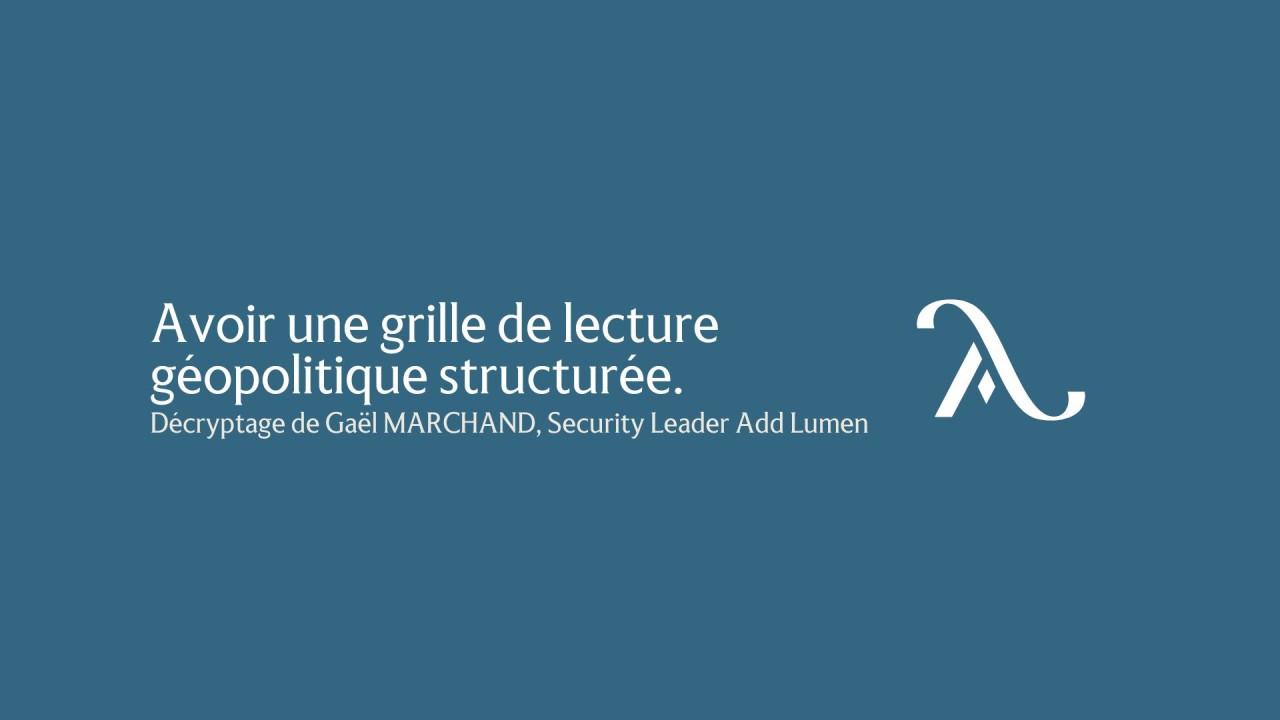 Avoir une grille de lecture géopolitique structurée